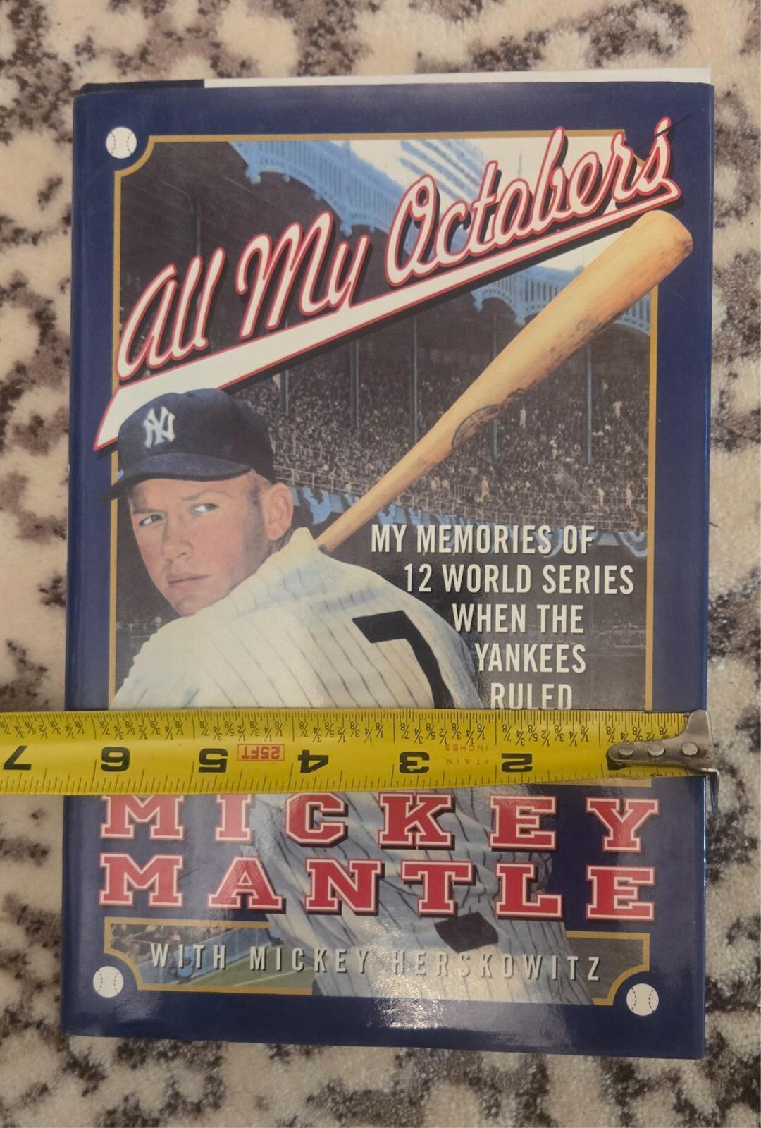 All My Octobers: Hardcover, by Mantle Mickey; Mickey Herskowitz Rare