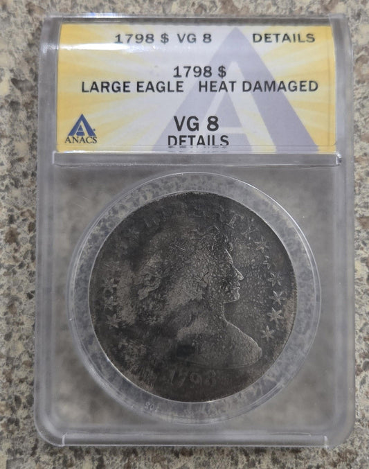 1798 Draped Bust Silver Dollar Large Eagle Anacs Graded Authentic 1$ Coin Antiqu