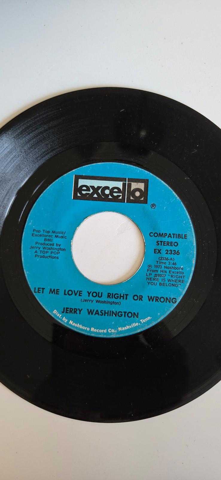 7-inch 45 RPM Vinyl "Baby, Don't Leave Me" "Let Me Love You" Jerry Washington