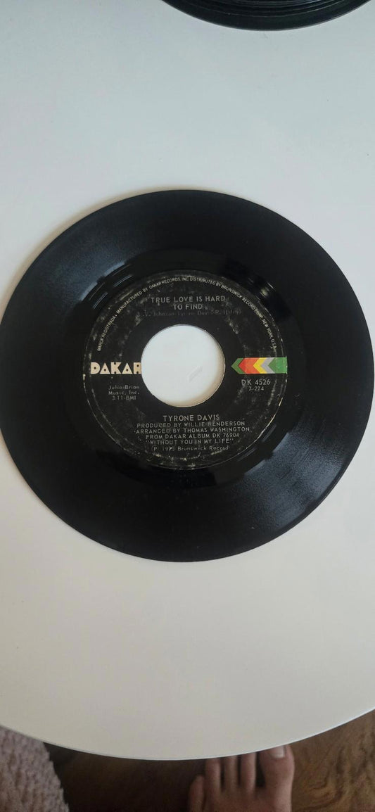 7-inch 45 RPM Vinyl RecordTrue Love Is Hard to FindWithout You In My Life"Tyrone