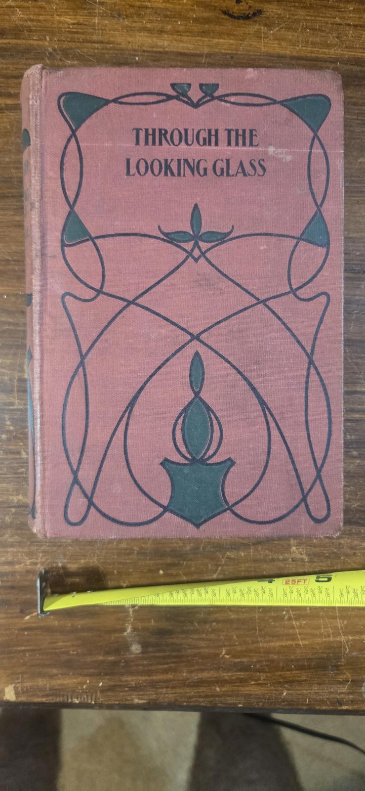 Through the Looking-Glass What Alice Found There Lewis Carroll Published 1871