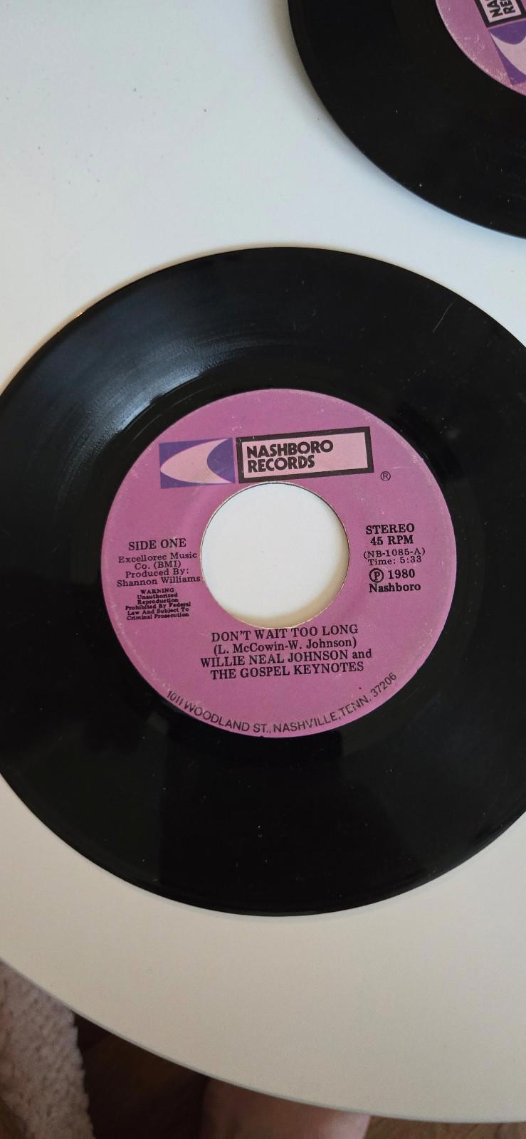 7-inch 45 RPM Vinyl Record"Don't Wait Too Long"Thank You LordWillie Neal Johnson