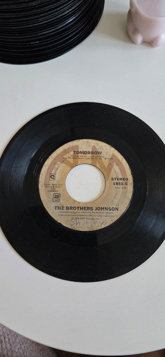 7-inch vinyl record  "Tomorrow" by The Brothers johnson Get The Funk Out Ma Face