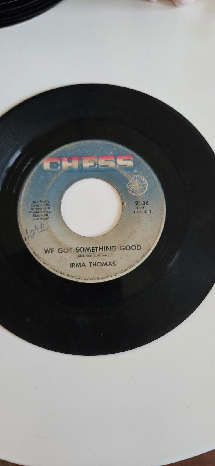 7-inch vinyl 45 RPM LP "We Got Something Good" "Good to Me" by Irma Thomas