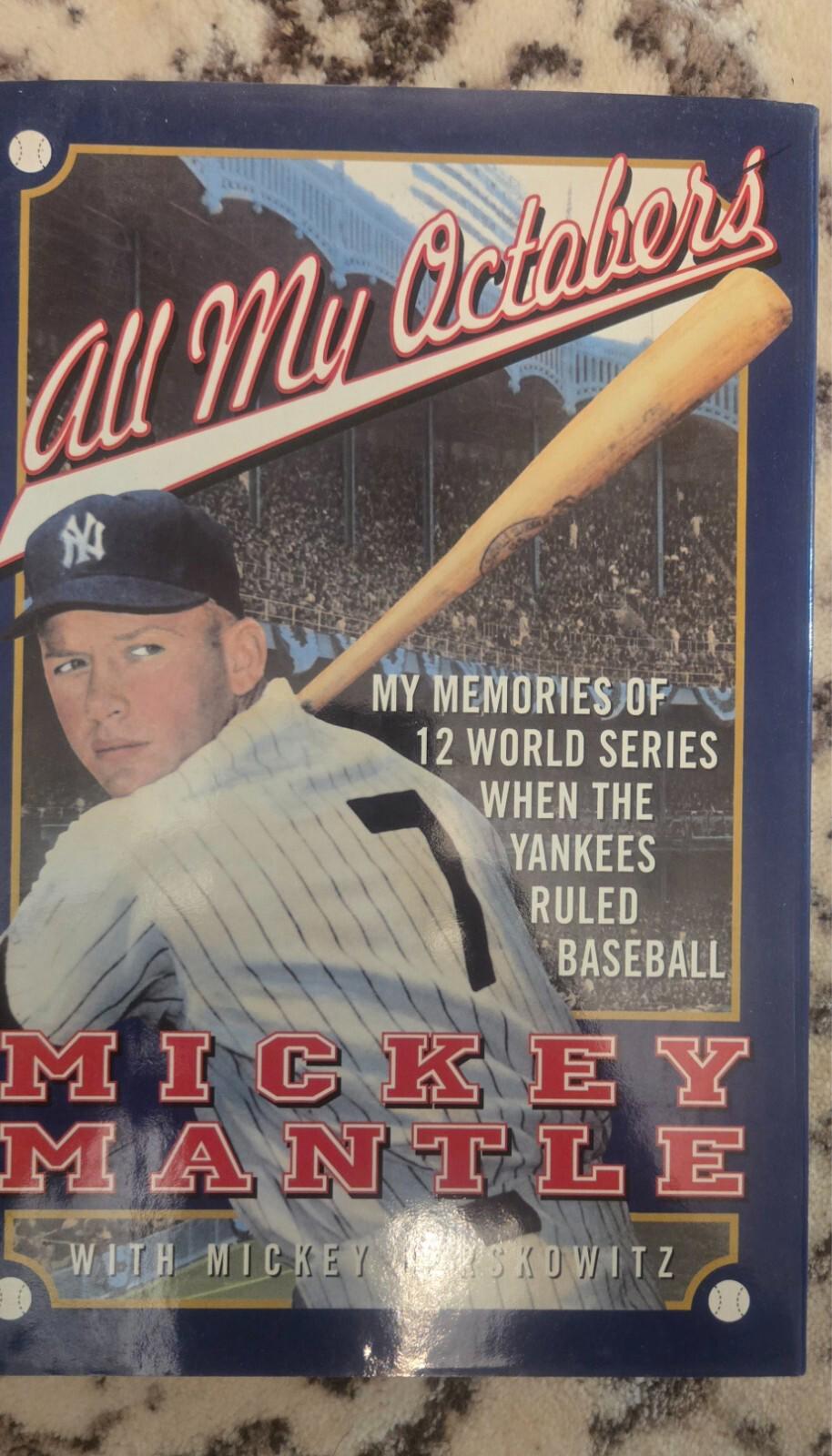 All My Octobers: Hardcover, by Mantle Mickey; Mickey Herskowitz Rare