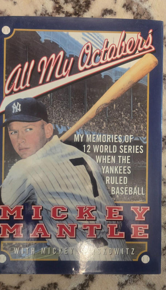 All My Octobers: Hardcover, by Mantle Mickey; Mickey Herskowitz Rare